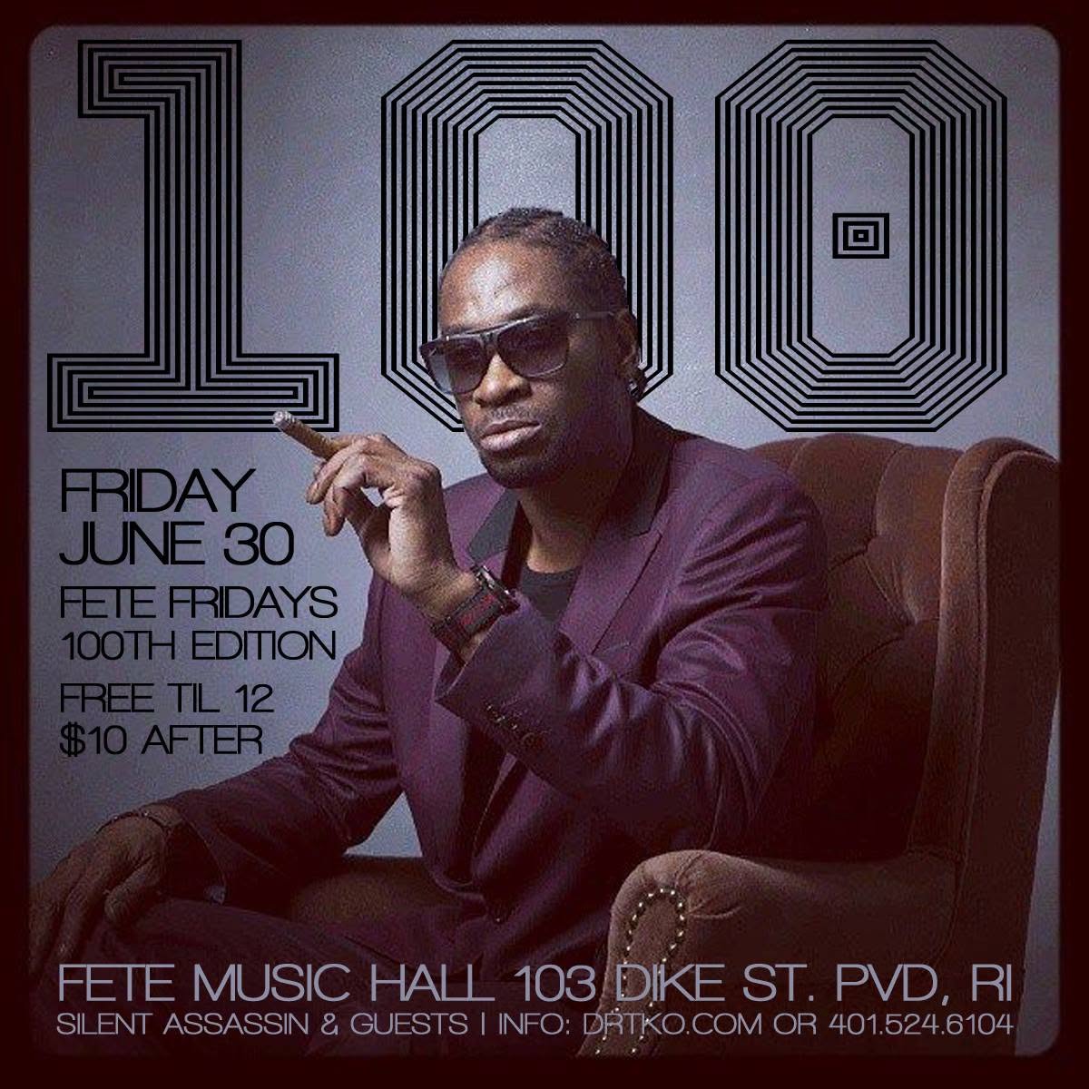 FETE FRIDAYS — 100TH EDITION flyer