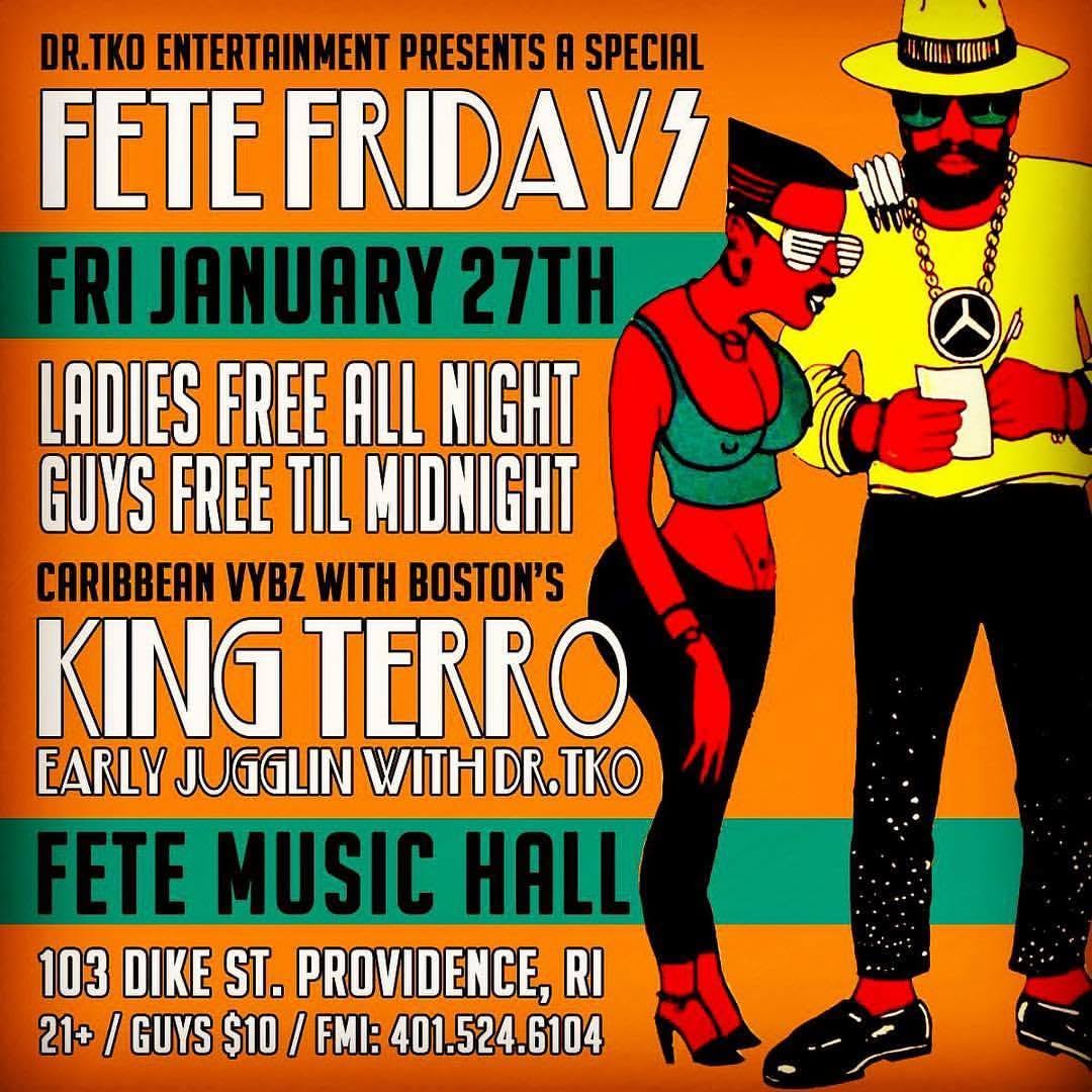 FETE FRIDAYS — FT. BOSTON'S KING TERRO flyer