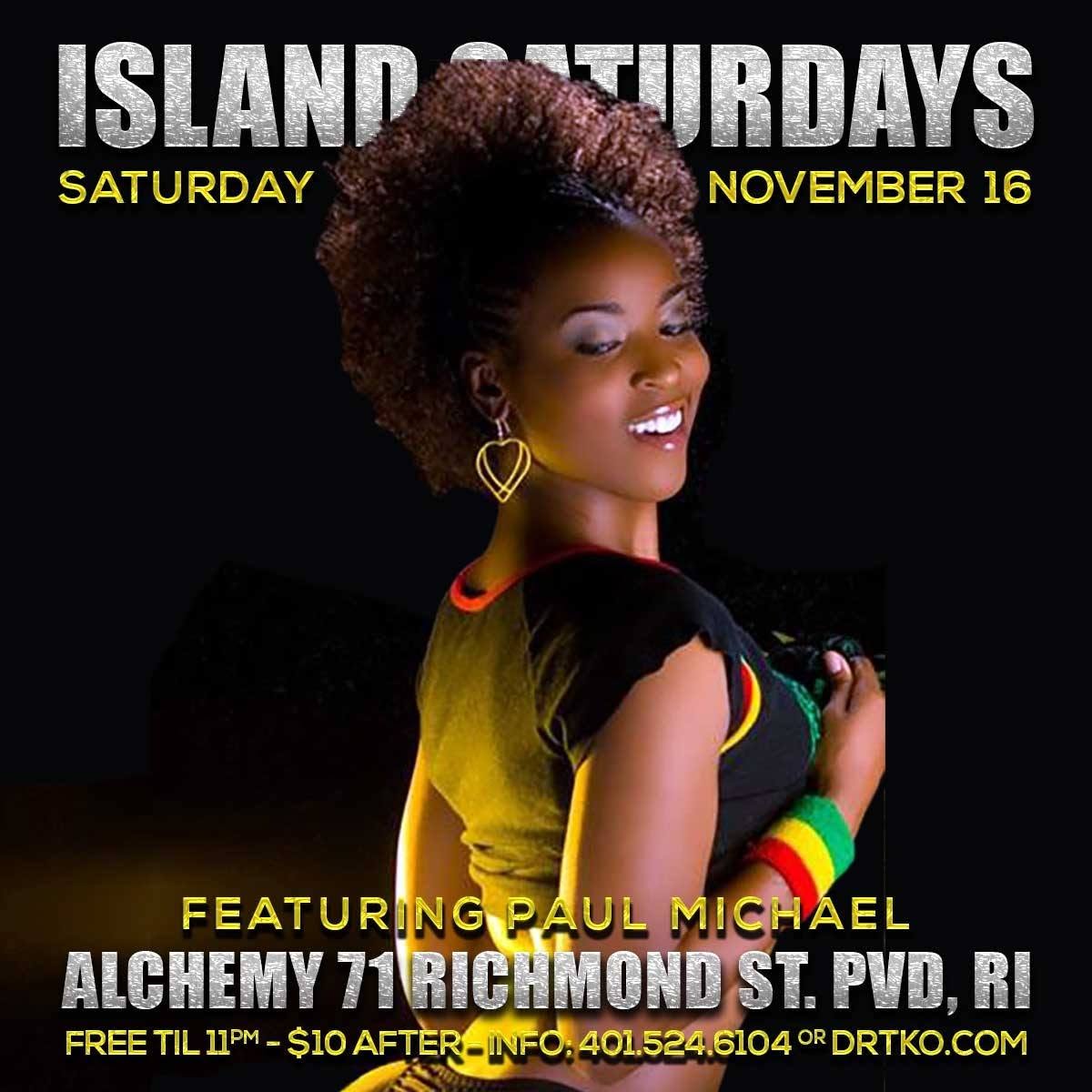 ISLAND SATURDAYS — NOVEMBER 16TH FT. PAUL MICHAEL flyer