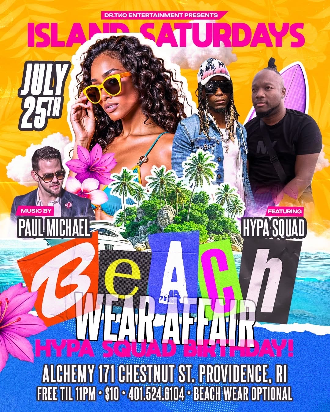 ISLAND SATURDAYS — BEACH WEAR AFFAIR, HYPA SQUAD BIRTHDAY flyer