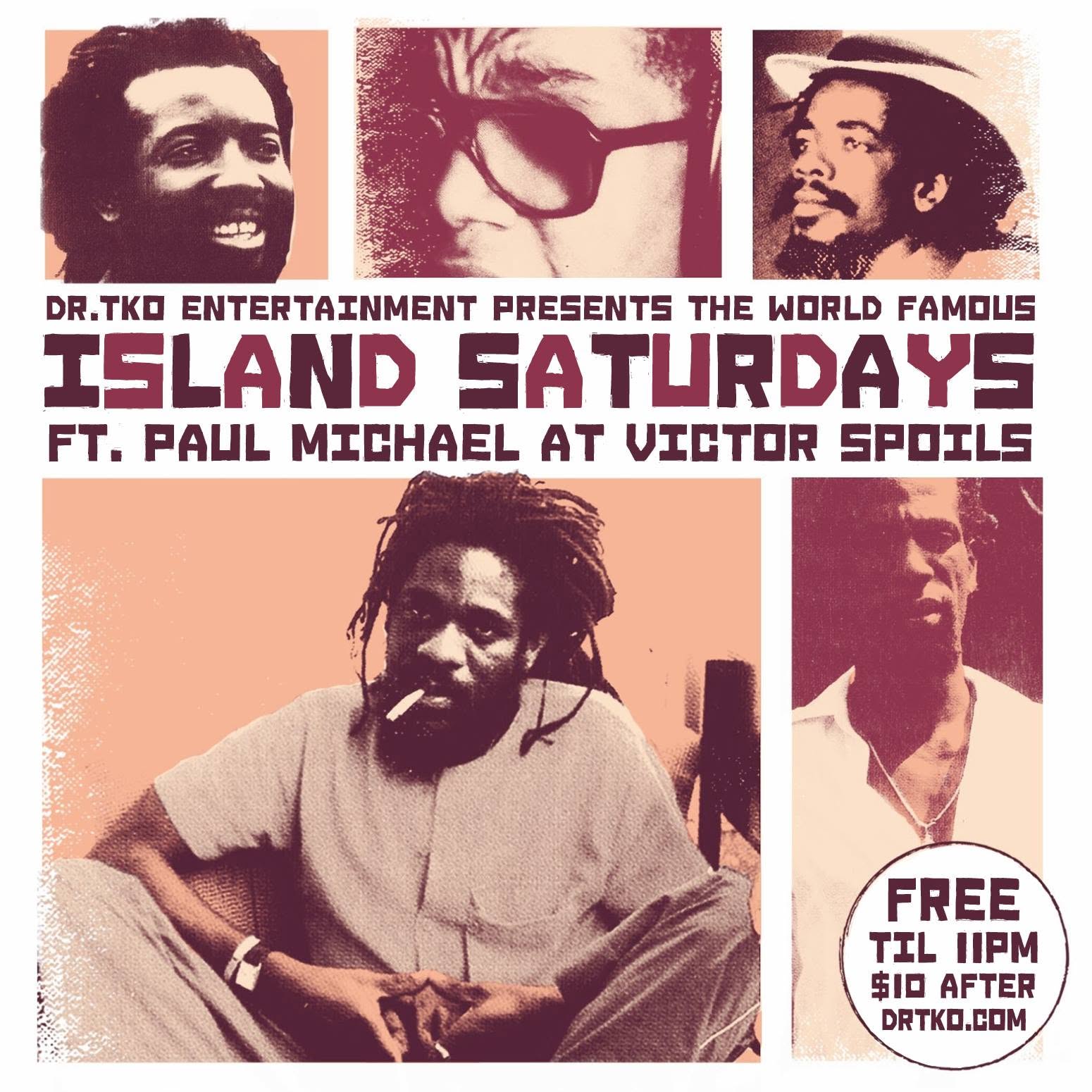 ISLAND SATURDAYS — FT. PAUL MICHAEL AT VICTOR SPOILS flyer