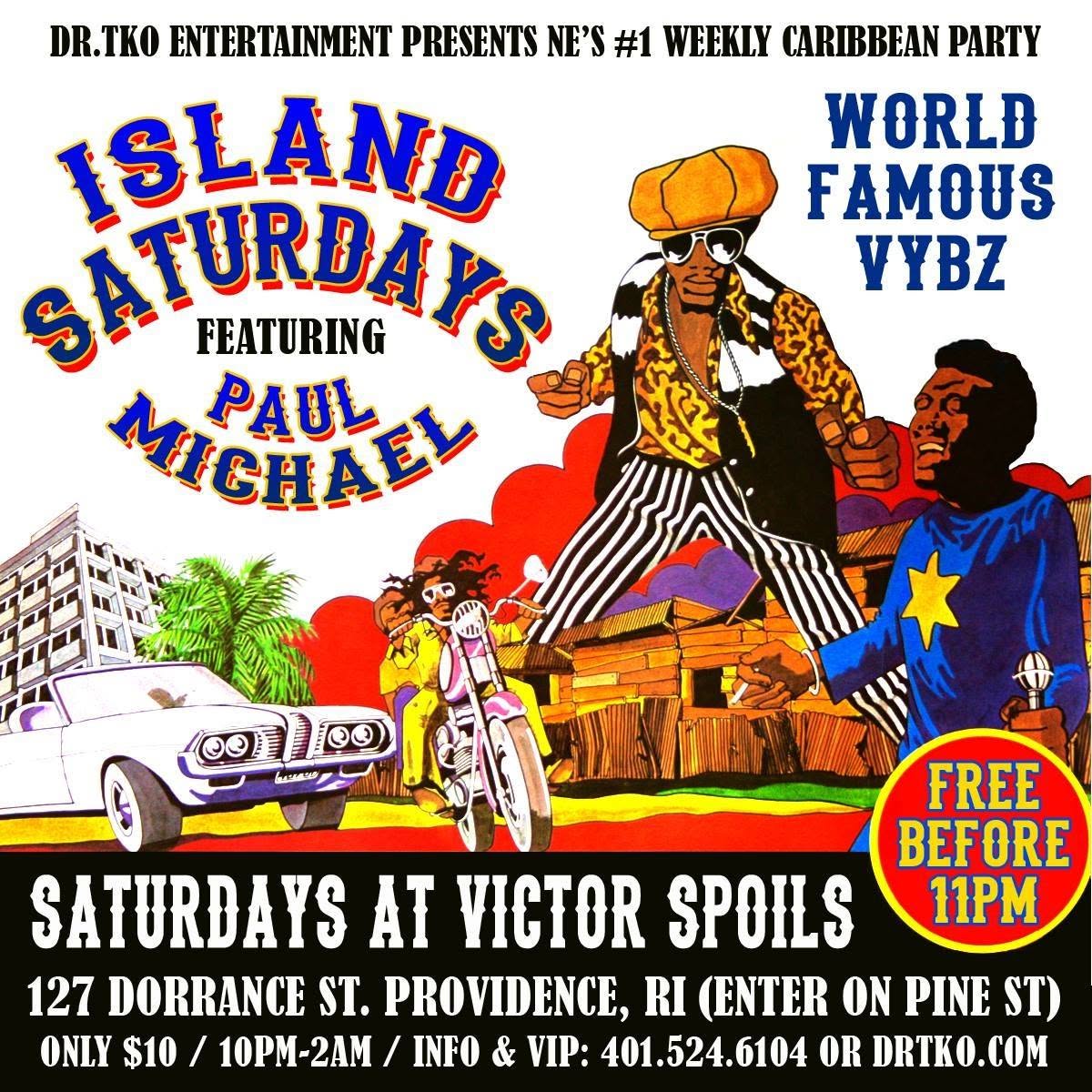 ISLAND SATURDAYS — WORLD FAMOUS VYBZ flyer